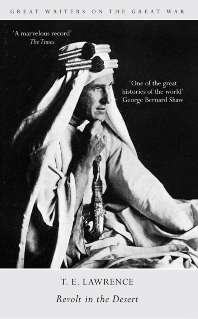 Great Writers on the Great War Revolt in the Desert, EPUB eBook