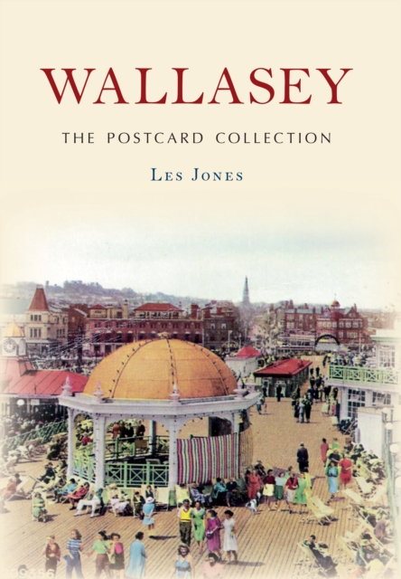 Wallasey The Postcard Collection, EPUB eBook