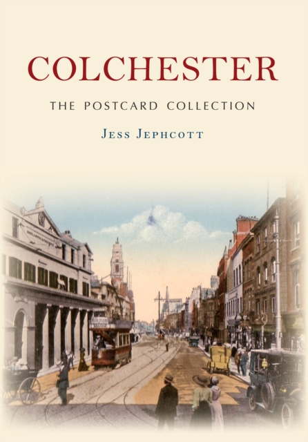 Colchester The Postcard Collection, EPUB eBook