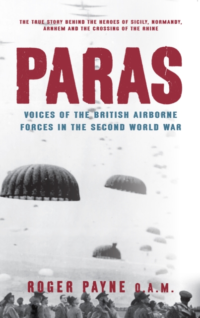 Paras : Voices of the British Airborne Forces in the Second World War, EPUB eBook