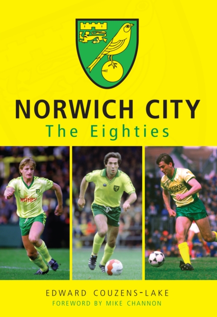 Norwich City The Eighties, EPUB eBook