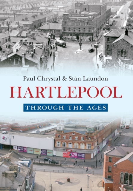 Hartlepool Through the Ages, EPUB eBook
