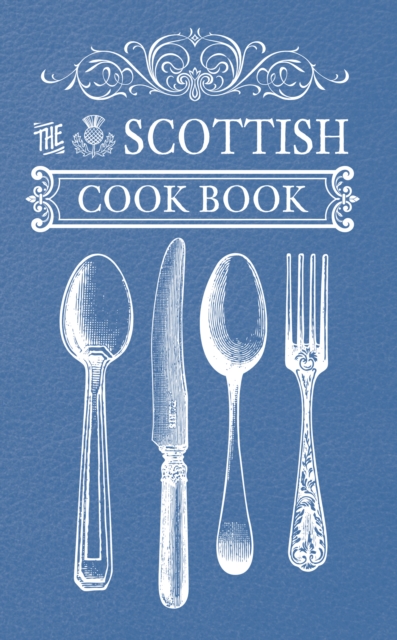 The Scottish Cook Book, Paperback / softback Book