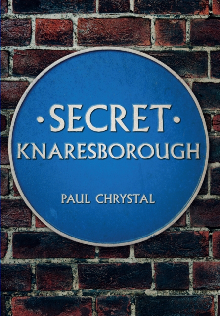 Secret Knaresborough, EPUB eBook