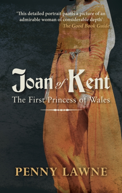 Joan of Kent : The First Princess of Wales, EPUB eBook