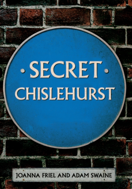 Secret Chislehurst, EPUB eBook