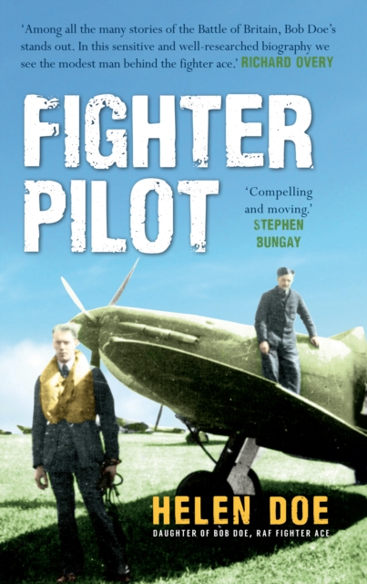 Fighter Pilot : The Life of Battle of Britain Ace Bob Doe, EPUB eBook