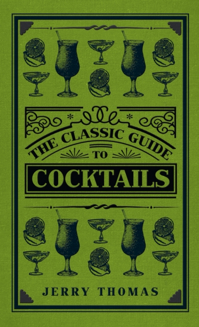 The Classic Guide to Cocktails, EPUB eBook