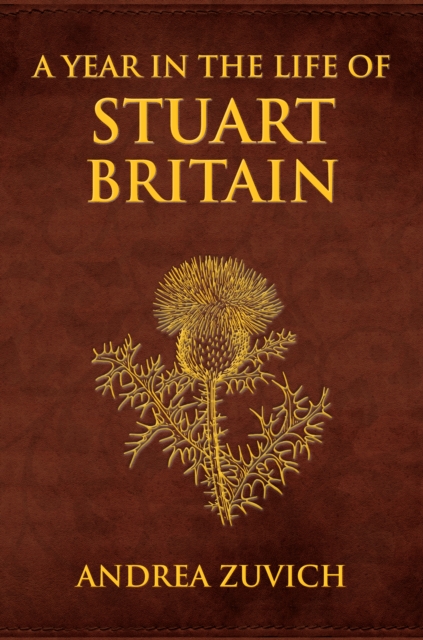 A Year in the Life of Stuart Britain, EPUB eBook