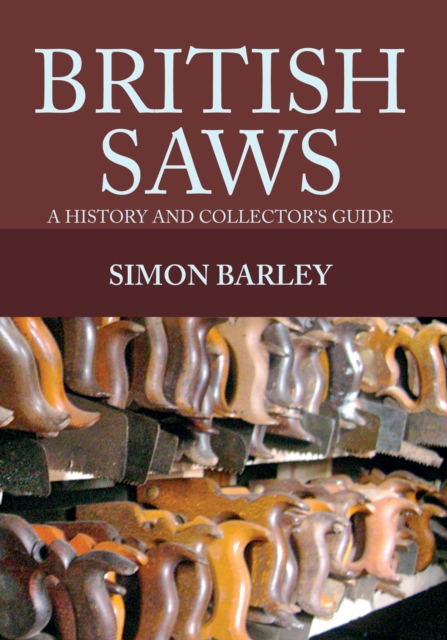 British Saws : A History and Collector's Guide, EPUB eBook