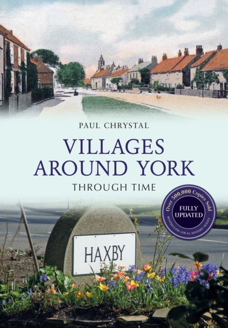 Villages Around York Through Time Revised Edition, EPUB eBook