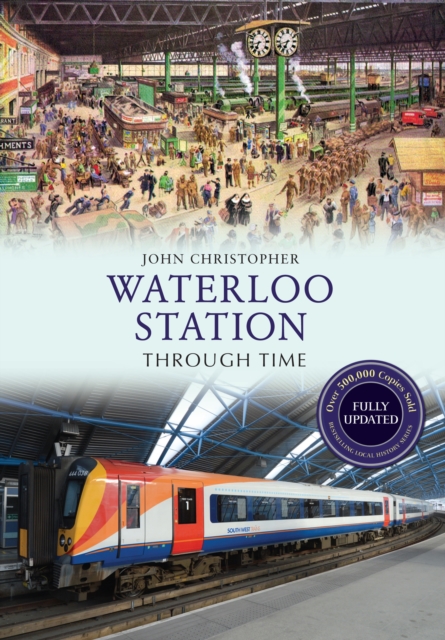 Waterloo Station Through Time Revised Edition, EPUB eBook