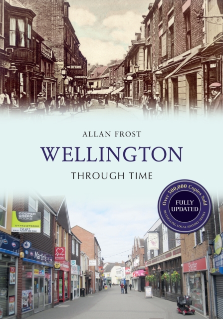 Wellington Through Time Revised Edition, EPUB eBook