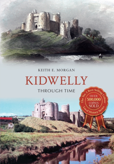 Kidwelly Through Time, EPUB eBook