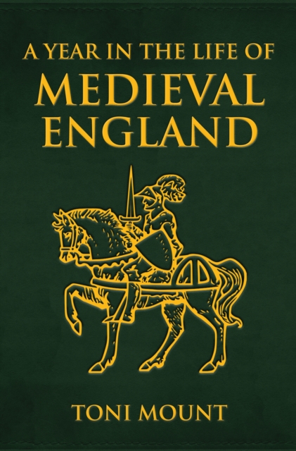 A Year in the Life of Medieval England, EPUB eBook
