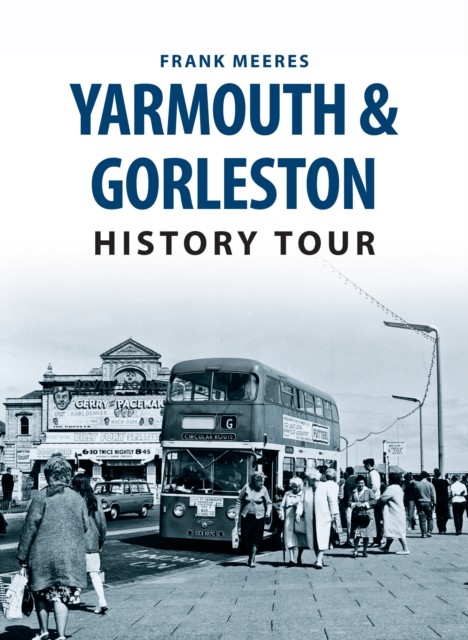 Yarmouth & Gorleston History Tour, EPUB eBook