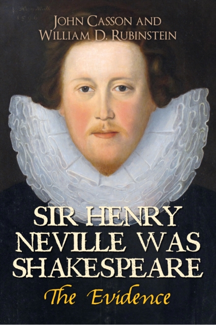 Sir Henry Neville Was Shakespeare, EPUB eBook