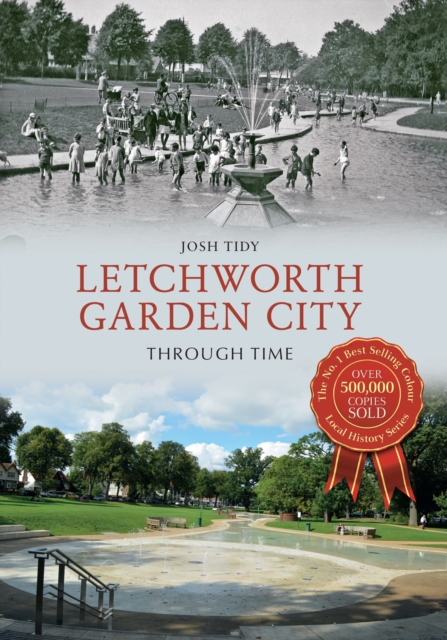 Letchworth Garden City Through Time, Paperback / softback Book