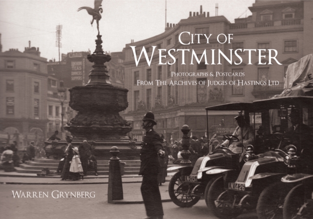 City of Westminster : Photographs and Postcards From The Archives of Judges of Hastings Ltd, EPUB eBook
