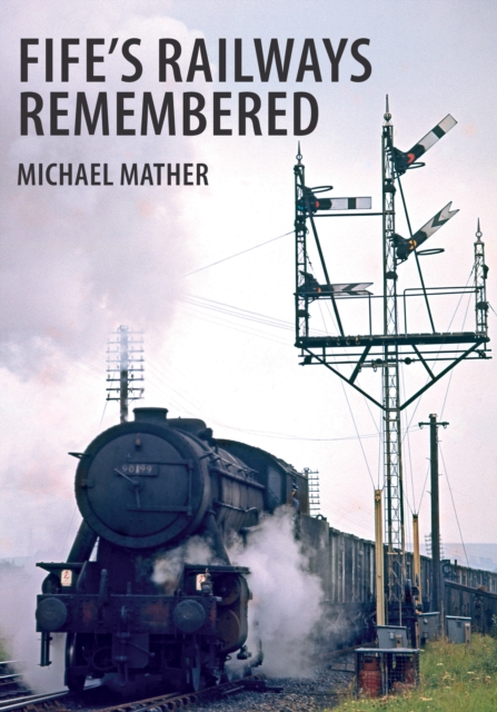 Fife's Railways Remembered, EPUB eBook