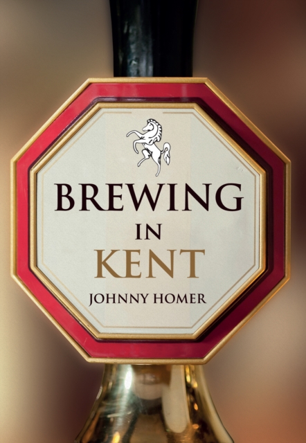 Brewing in Kent, Paperback / softback Book