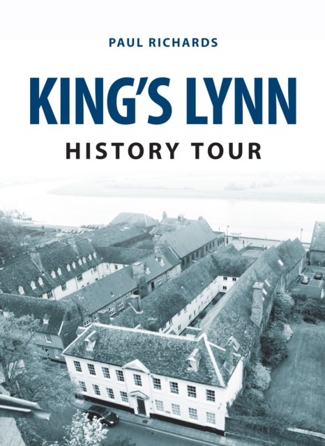 King's Lynn History Tour, Paperback / softback Book