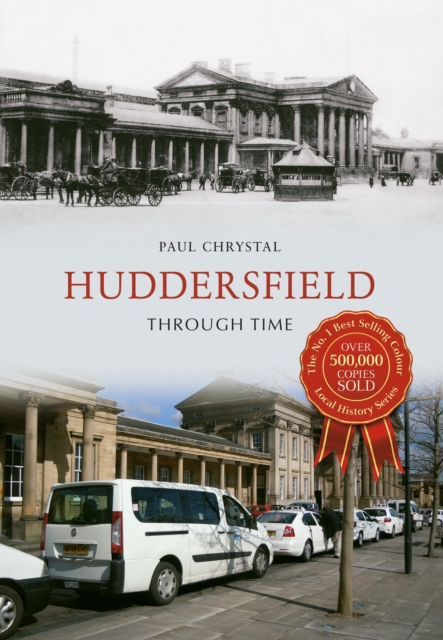 Huddersfield Through Time, Paperback / softback Book