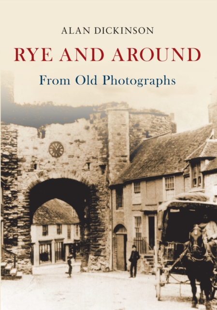 Rye and Around From Old Photographs, EPUB eBook