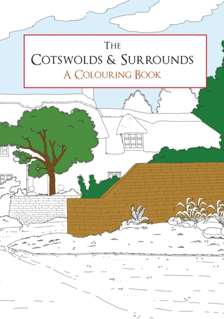 The Cotswolds & Surrounds A Colouring Book, Paperback / softback Book
