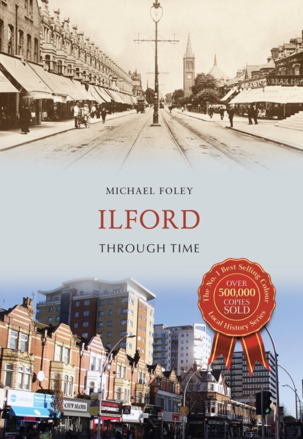Ilford Through Time, EPUB eBook