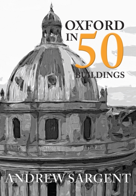 Oxford in 50 Buildings, EPUB eBook