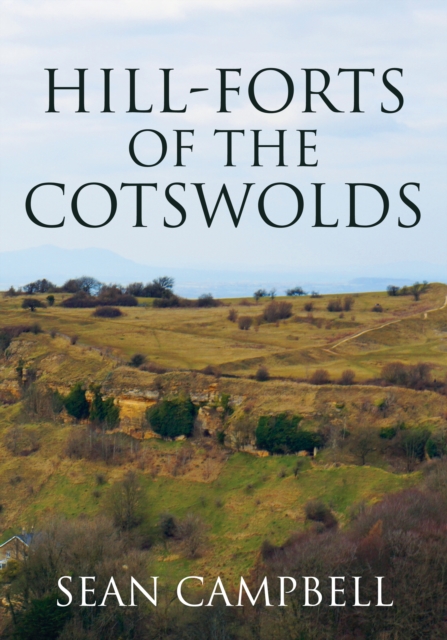 Hill-Forts of the Cotswolds, EPUB eBook