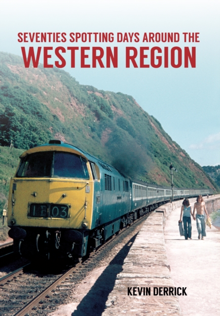 Seventies Spotting Days Around the Western Region, EPUB eBook