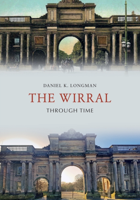 The Wirral Through Time, EPUB eBook