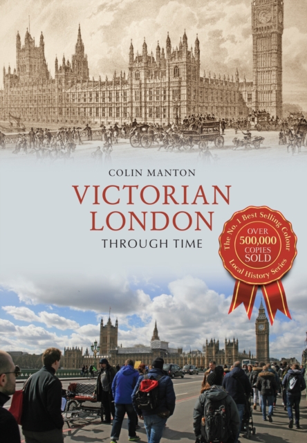 Victorian London Through Time, Paperback / softback Book