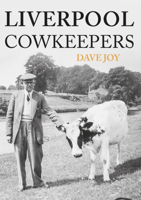 Liverpool Cowkeepers, Paperback / softback Book