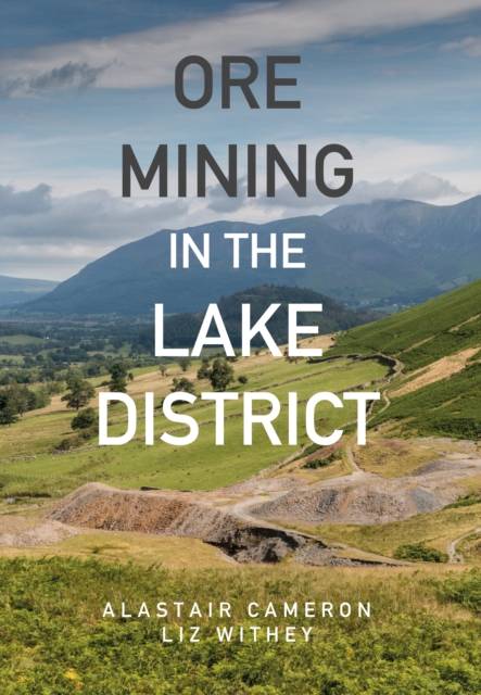 Ore Mining in the Lake District, EPUB eBook