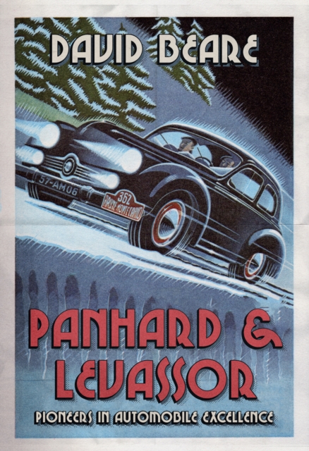 Panhard & Levassor : Pioneers in Automobile Excellence, Paperback / softback Book
