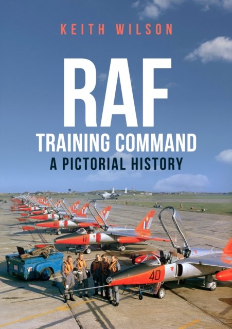 RAF Training Command : A Pictorial History, EPUB eBook