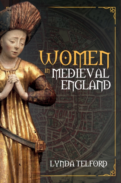 Women in Medieval England, EPUB eBook