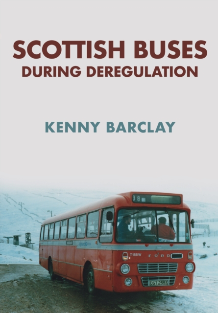 Scottish Buses During Deregulation, EPUB eBook