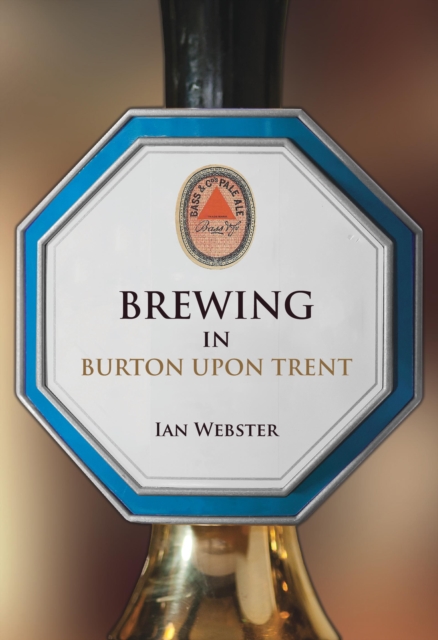 Brewing in Burton-upon-Trent, EPUB eBook