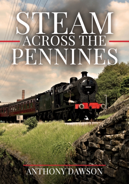 Steam Across The Pennines, EPUB eBook