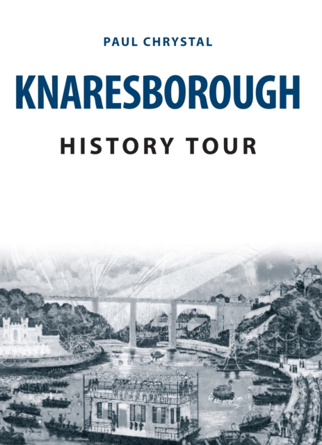 Knaresborough History Tour, Paperback / softback Book