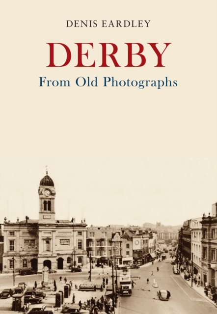 Derby From Old Photographs, EPUB eBook