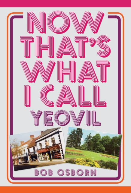 Now That's What I Call Yeovil, EPUB eBook