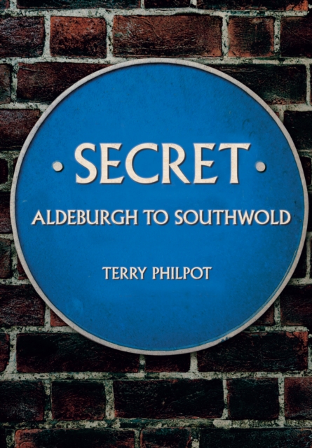 Secret Aldeburgh to Southwold, EPUB eBook