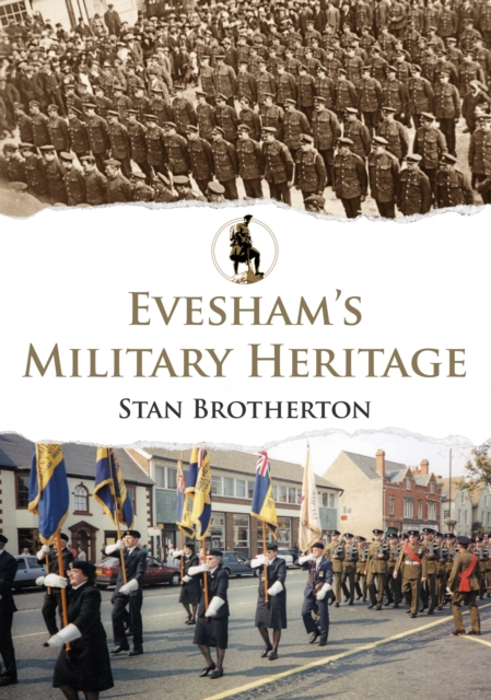 Evesham's Military Heritage, Paperback / softback Book