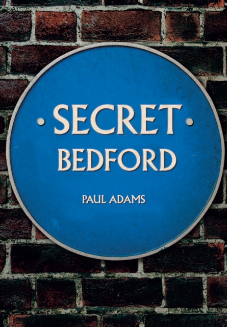 Secret Bedford, Paperback / softback Book