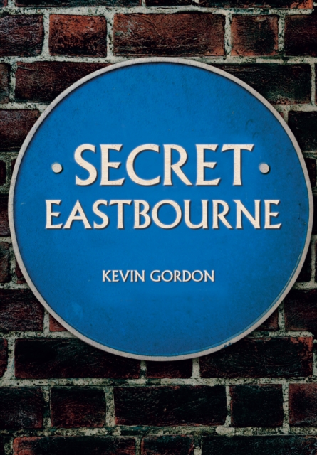 Secret Eastbourne, EPUB eBook